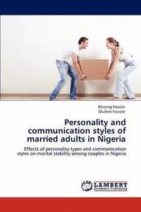 bokomslag Personality and Communication Styles of Married Adults in Nigeria
