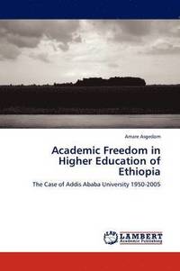 bokomslag Academic Freedom in Higher Education of Ethiopia