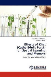 bokomslag Effects of Khat (Catha Edulis Forsk) on Spatial Learning and Memory