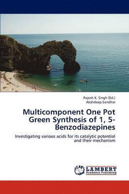 Multicomponent One Pot Green Synthesis of 1, 5-Benzodiazepines 1