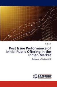 bokomslag Post Issue Performance of Initial Public Offering in the Indian Market