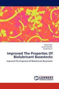 bokomslag Improved The Properties Of Biolubricant Basestocks