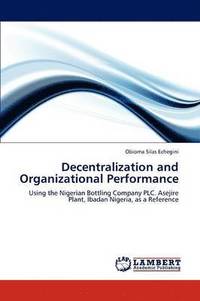bokomslag Decentralization and Organizational Performance
