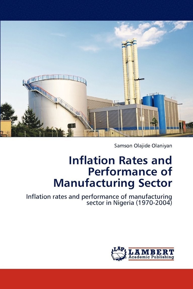 Inflation Rates and Performance of Manufacturing Sector 1