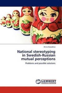 bokomslag National stereotyping in Swedish-Russian mutual perceptions