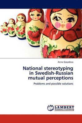 National stereotyping in Swedish-Russian mutual perceptions 1