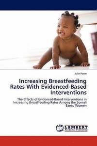 bokomslag Increasing Breastfeeding Rates With Evidenced-Based Interventions