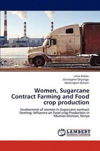 bokomslag Women, Sugarcane Contract Farming and Food crop production