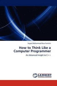 bokomslag How to Think Like a Computer Programmer