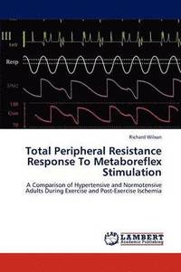 bokomslag Total Peripheral Resistance Response To Metaboreflex Stimulation