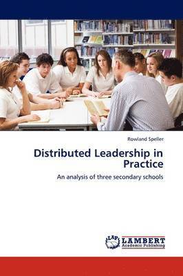 Distributed Leadership in Practice 1