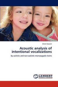 bokomslag Acoustic Analysis of Intentional Vocalizations