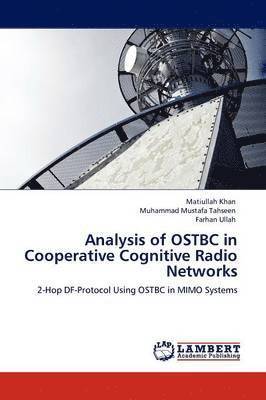 Analysis of OSTBC in Cooperative Cognitive Radio Networks 1