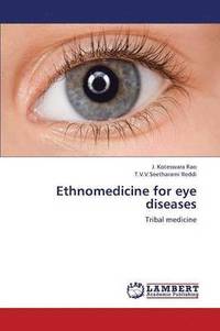 bokomslag Ethnomedicine for Eye Diseases