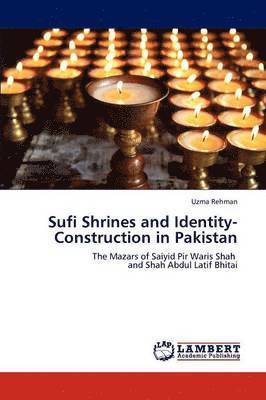Sufi Shrines and Identity-Construction in Pakistan 1