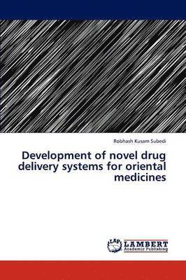 Development of novel drug delivery systems for oriental medicines 1
