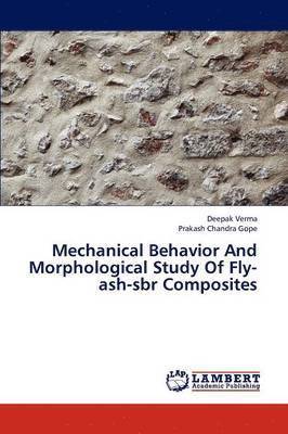 bokomslag Mechanical Behavior And Morphological Study Of Fly-ash-sbr Composites