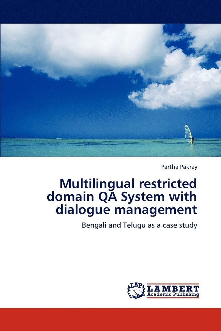 Multilingual restricted domain QA System with dialogue management 1