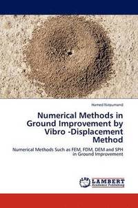 bokomslag Numerical Methods in Ground Improvement by Vibro -Displacement Method