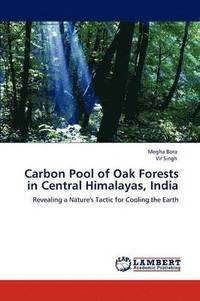 bokomslag Carbon Pool of Oak Forests in Central Himalayas, India