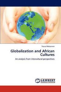 bokomslag Globalization and African Cultures