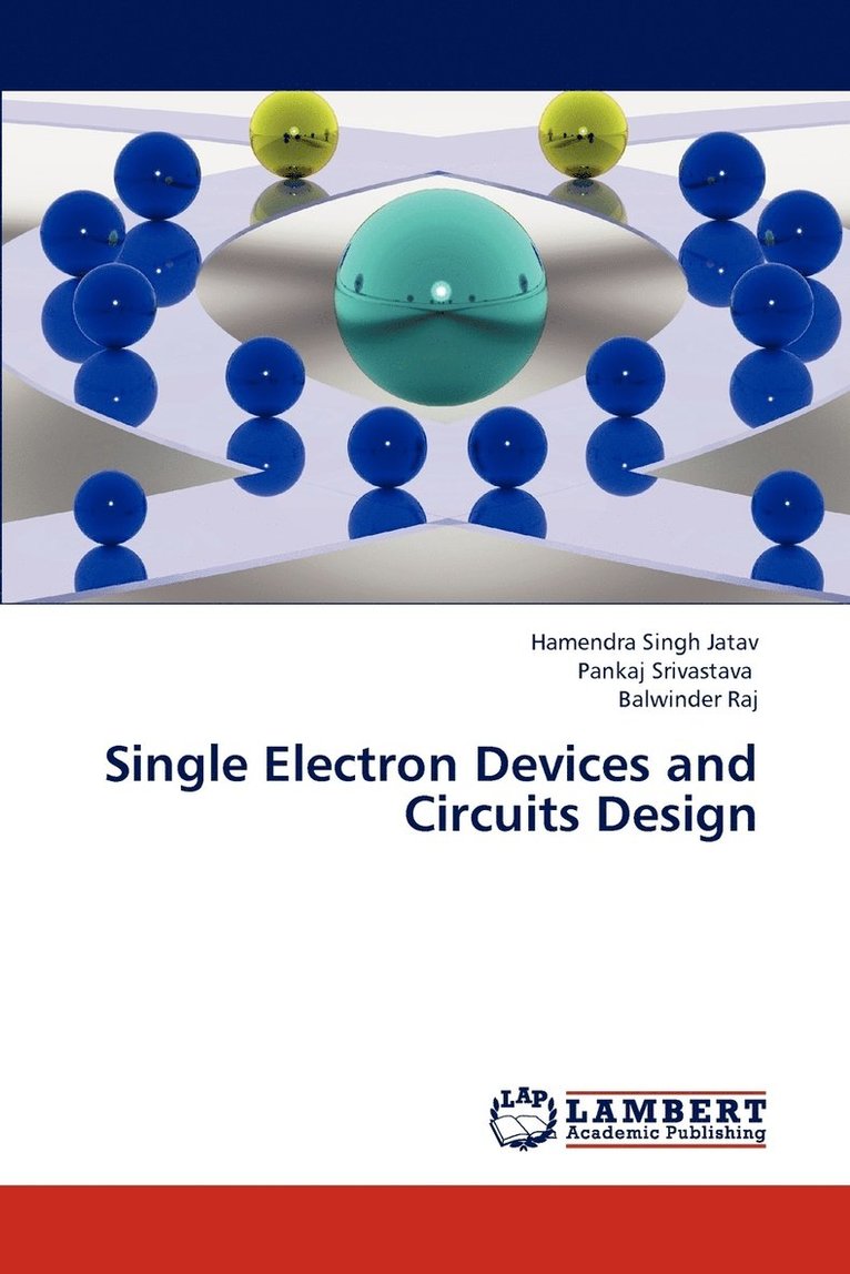 Single Electron Devices and Circuits Design 1