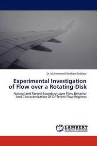 bokomslag Experimental Investigation of Flow Over a Rotating-Disk