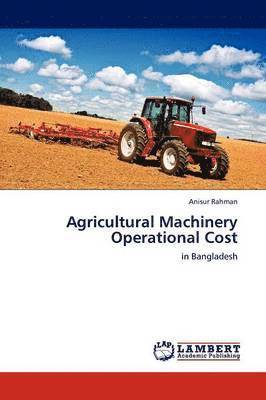 Agricultural Machinery Operational Cost 1