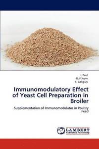 bokomslag Immunomodulatory Effect of Yeast Cell Preparation in Broiler