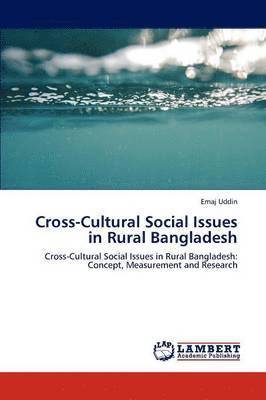 Cross-Cultural Social Issues in Rural Bangladesh 1