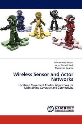 bokomslag Wireless Sensor and Actor Networks