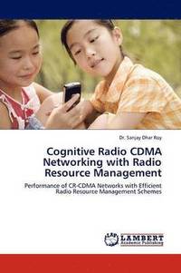 bokomslag Cognitive Radio Cdma Networking with Radio Resource Management