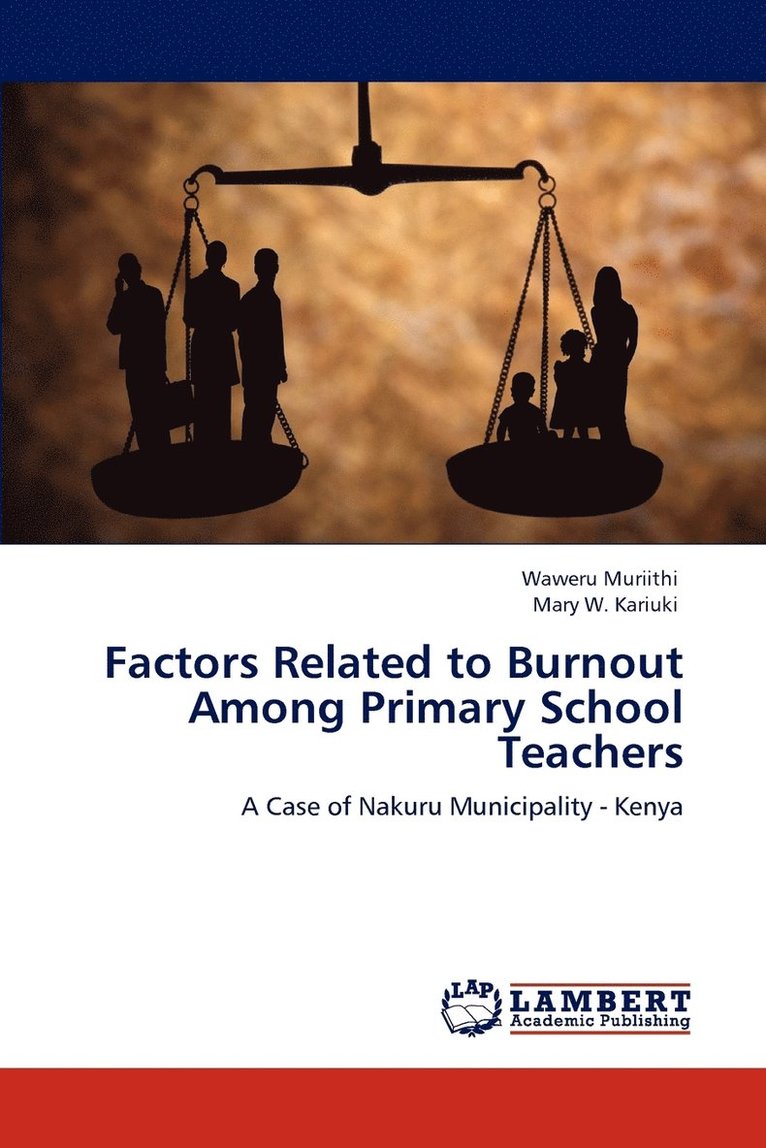 Factors Related to Burnout Among Primary School Teachers 1