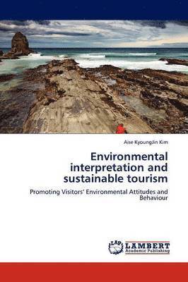 bokomslag Environmental interpretation and sustainable tourism