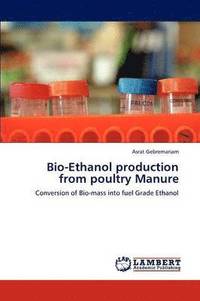 bokomslag Bio-Ethanol Production from Poultry Manure