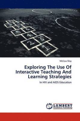 Exploring The Use Of Interactive Teaching And Learning Strategies 1