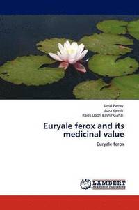 bokomslag Euryale ferox and its medicinal value