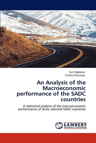 bokomslag An Analysis of the Macroeconomic performance of the SADC countries