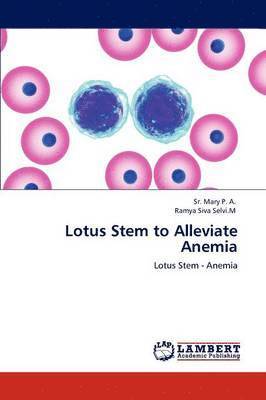 Lotus Stem to Alleviate Anemia 1