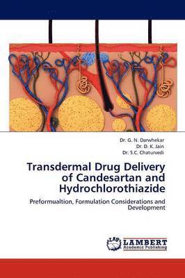 bokomslag Transdermal Drug Delivery of Candesartan and Hydrochlorothiazide