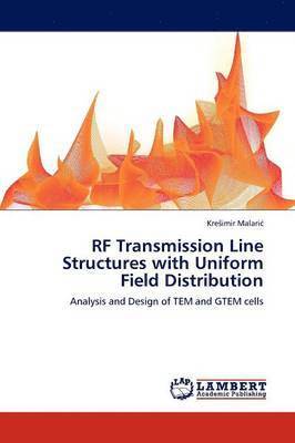 RF Transmission Line Structures with Uniform Field Distribution 1