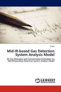 bokomslag Mid-IR-Based Gas Detection System Analysis Model