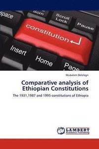 bokomslag Comparative analysis of Ethiopian Constitutions