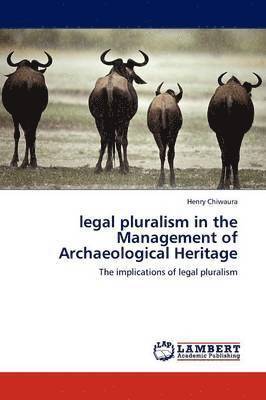 bokomslag legal pluralism in the Management of Archaeological Heritage