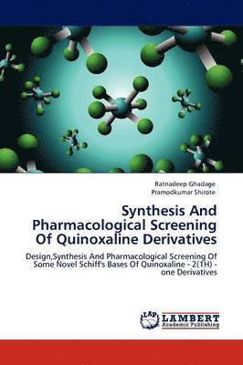 Synthesis and Pharmacological Screening of Quinoxaline Derivatives 1