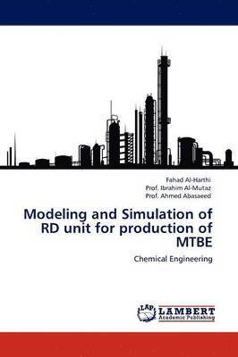 Modeling and Simulation of Rd Unit for Production of Mtbe 1