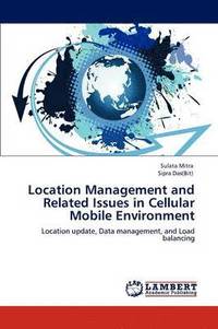 bokomslag Location Management and Related Issues in Cellular Mobile Environment