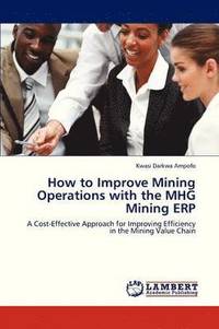 bokomslag How to Improve Mining Operations with the Mhg Mining Erp