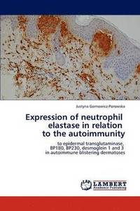 bokomslag Expression of Neutrophil Elastase in Relation to the Autoimmunity