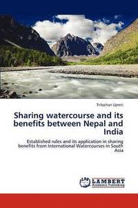 bokomslag Sharing Watercourse and Its Benefits Between Nepal and India